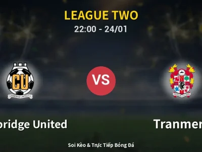 Soi Kèo Cambridge United vs Tranmere – 22:00 24/01 | Nhận Định, Dự Đoán Tỷ Số