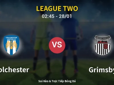 Kết Quả: Colchester 0-1 Grimsby – Highlight & Bàn Thắng | League Two