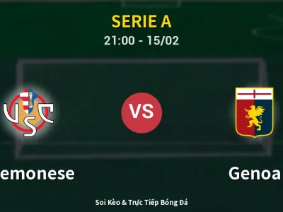 🔴 Trực Tiếp: Cremonese 0-0 Genoa – Link Xem Serie A (Full HD)