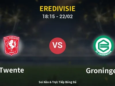 🔴 Trực Tiếp: Twente 1-1 Groningen – Link Xem Eredivisie (Full HD)