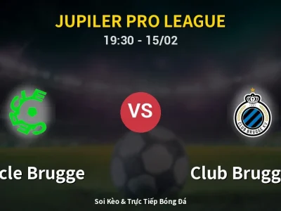 Kết Quả: Cercle Brugge 1-2 Club Brugge KV – Highlight & Bàn Thắng | Jupiler Pro League