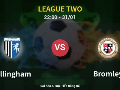 Soi Kèo Gillingham vs Bromley – 22:00 31/01 | Nhận Định, Dự Đoán Tỷ Số