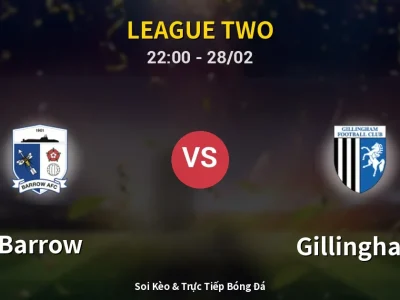 Soi Kèo Barrow vs Gillingham – 22:00 28/02 | Nhận Định, Dự Đoán Tỷ Số