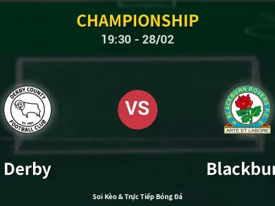 Soi Kèo Derby vs Blackburn – 19:30 28/02 | Nhận Định, Dự Đoán Tỷ Số