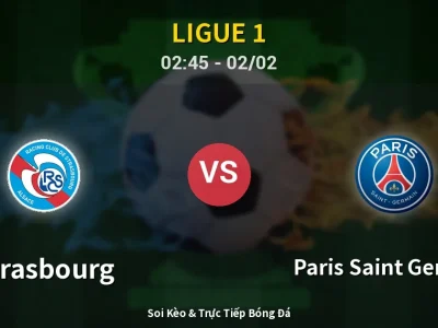 Kết Quả: Strasbourg 1-2 Paris Saint Germain – Highlight & Bàn Thắng | Ligue 1