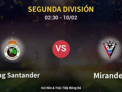 Kết Quả: Racing Santander 1-0 Mirandes – Highlight & Bàn Thắng | Segunda División
