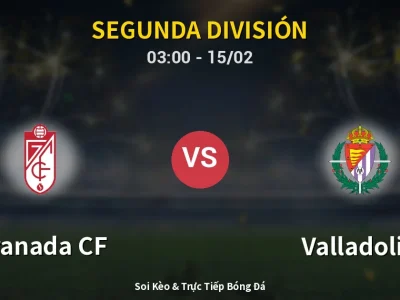 Kết Quả: Granada CF 5-1 Valladolid – Highlight & Bàn Thắng | Segunda División