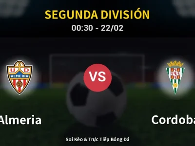 Kết Quả: Almeria 2-1 Cordoba – Highlight & Bàn Thắng | Segunda División
