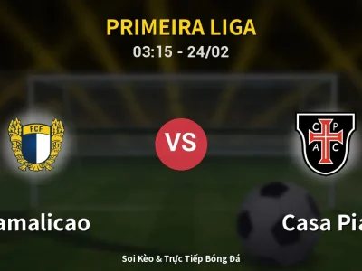 Kết Quả: Famalicao 2-0 Casa Pia – Highlight & Bàn Thắng | Primeira Liga