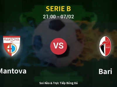 Soi Kèo Mantova vs Bari – 21:00 07/02 | Nhận Định, Dự Đoán Tỷ Số