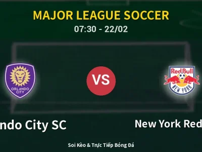 Kết Quả: Orlando City SC 1-2 New York Red Bulls – Highlight & Bàn Thắng | Major League Soccer