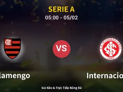 Kết Quả: Flamengo 1-1 Internacional – Highlight & Bàn Thắng | Serie A