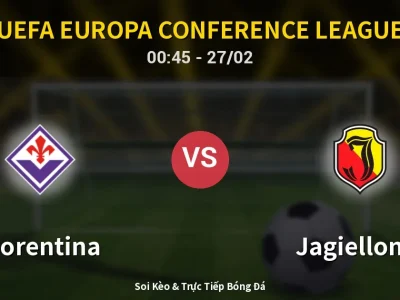 Kết Quả: Fiorentina 2-4 Jagiellonia – Highlight & Bàn Thắng | UEFA Europa Conference League