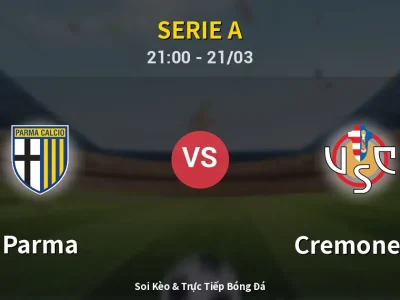 Soi Kèo Parma vs Cremonese – 21:00 21/03 | Nhận Định, Dự Đoán Tỷ Số