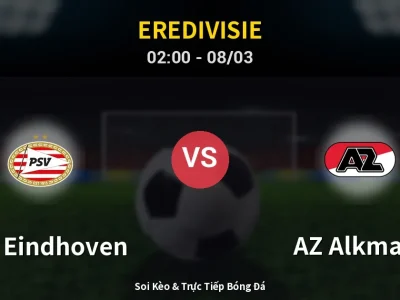Kết Quả: PSV Eindhoven 2-1 AZ Alkmaar – Highlight & Bàn Thắng | Eredivisie