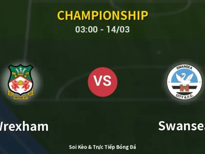 Kết Quả: Wrexham 2-0 Swansea – Highlight & Bàn Thắng | Championship
