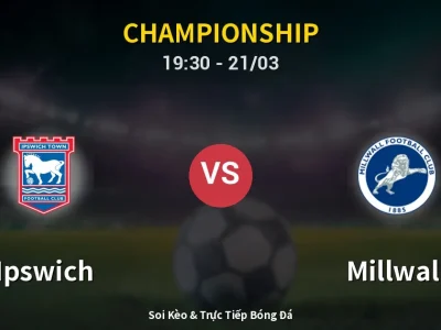 🔴 Trực Tiếp: Ipswich 1-1 Millwall – Link Xem Championship (Full HD)