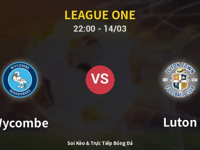 🔴 Trực Tiếp: Wycombe 0-1 Luton – Link Xem League One (Full HD)