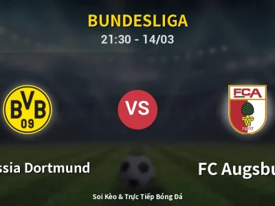 Soi Kèo Borussia Dortmund vs FC Augsburg – 21:30 14/03 | Nhận Định, Dự Đoán Tỷ Số