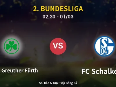 Kết Quả: SpVgg Greuther Fürth 1-1 FC Schalke 04 – Highlight & Bàn Thắng | 2. Bundesliga
