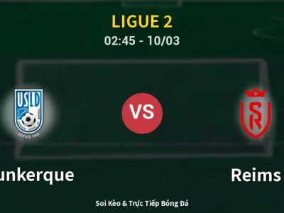 Kết Quả: Dunkerque 1-1 Reims – Highlight & Bàn Thắng | Ligue 2