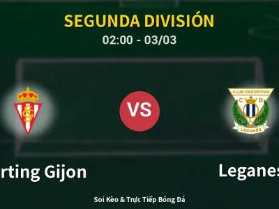 Kết Quả: Sporting Gijon 0-0 Leganes – Highlight & Bàn Thắng | Segunda División