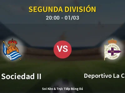 Kết Quả: Real Sociedad II 2-3 Deportivo La Coruna – Highlight & Bàn Thắng | Segunda División