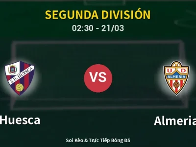Kết Quả: Huesca 1-3 Almeria – Highlight & Bàn Thắng | Segunda División