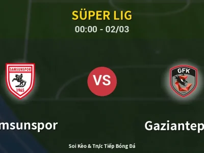 Kết Quả: Samsunspor 0-0 Gaziantep FK – Highlight & Bàn Thắng | Süper Lig