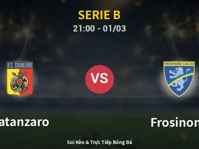 🔴 Trực Tiếp: Catanzaro 2-2 Frosinone – Link Xem Serie B (Full HD)