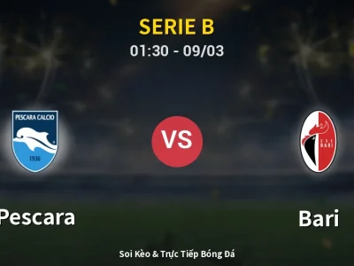 Kết Quả: Pescara 4-0 Bari – Highlight & Bàn Thắng | Serie B