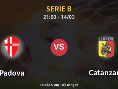 Soi Kèo Padova vs Catanzaro – 21:00 14/03 | Nhận Định, Dự Đoán Tỷ Số