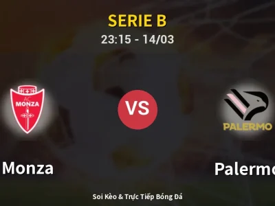 Soi Kèo Monza vs Palermo – 23:15 14/03 | Nhận Định, Dự Đoán Tỷ Số