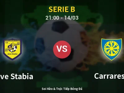 Soi Kèo Juve Stabia vs Carrarese – 21:00 14/03 | Nhận Định, Dự Đoán Tỷ Số