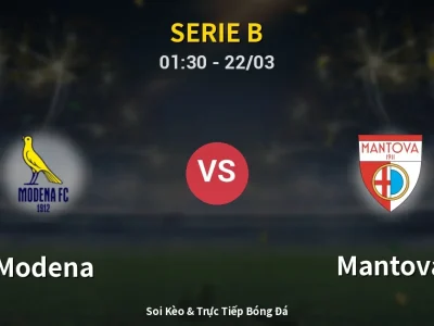 Kết Quả: Modena 2-1 Mantova – Highlight & Bàn Thắng | Serie B
