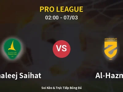 Kết Quả: Al Khaleej Saihat 2-1 Al-Hazm – Highlight & Bàn Thắng | Pro League