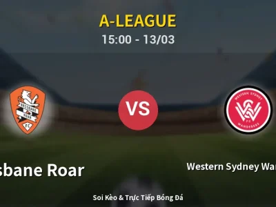 Kết Quả: Brisbane Roar 2-2 Western Sydney Wanderers – Highlight & Bàn Thắng | A-League