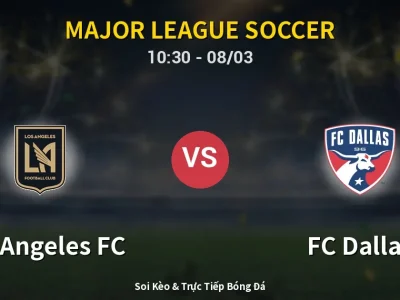 Kết Quả: Los Angeles FC 1-0 FC Dallas – Highlight & Bàn Thắng | Major League Soccer
