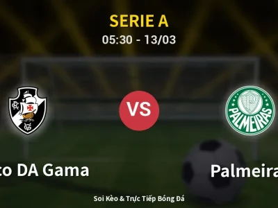 Kết Quả: Vasco DA Gama 2-1 Palmeiras – Highlight & Bàn Thắng | Serie A
