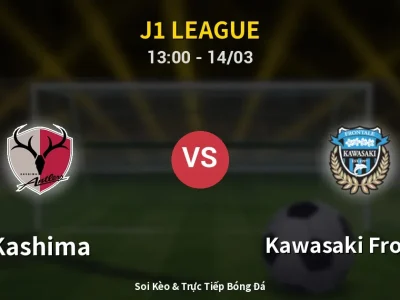 Soi Kèo Kashima vs Kawasaki Frontale – 13:00 14/03 | Nhận Định, Dự Đoán Tỷ Số