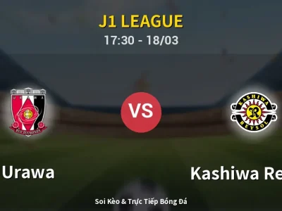 Soi Kèo Urawa vs Kashiwa Reysol – 17:30 18/03 | Nhận Định, Dự Đoán Tỷ Số