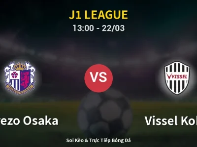 Kết Quả: Cerezo Osaka 1-1 Vissel Kobe – Highlight & Bàn Thắng | J1 League