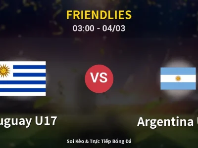 Kết Quả: Uruguay U17 1-2 Argentina U17 – Highlight & Bàn Thắng | Friendlies