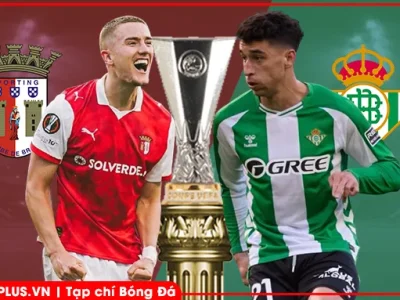Braga vs Betis: Antony và đồng đội thất thế trước ‘pháo đài’ sân nhà Bồ Đào Nha?