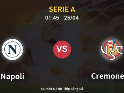 🔴 Trực Tiếp: Napoli 1-0 Cremonese – Link Xem Serie A (Full HD)