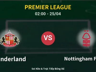 🔴 Trực Tiếp: Sunderland 0-0 Nottingham Forest – Link Xem Premier League (Full HD)