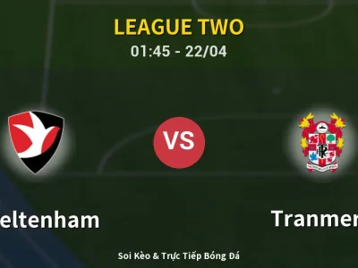 Kết Quả: Cheltenham 1-3 Tranmere – Highlight & Bàn Thắng | League Two