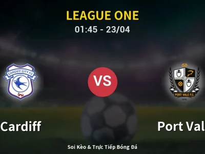 Kết Quả: Cardiff 1-0 Port Vale – Highlight & Bàn Thắng | League One