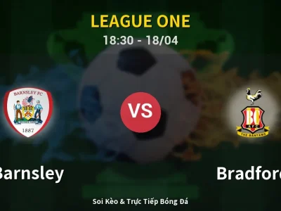 Soi Kèo Barnsley vs Bradford – 18:30 18/04 | Nhận Định, Dự Đoán Tỷ Số