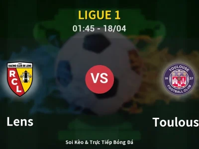 Kết Quả: Lens 3-2 Toulouse – Highlight & Bàn Thắng | Ligue 1
